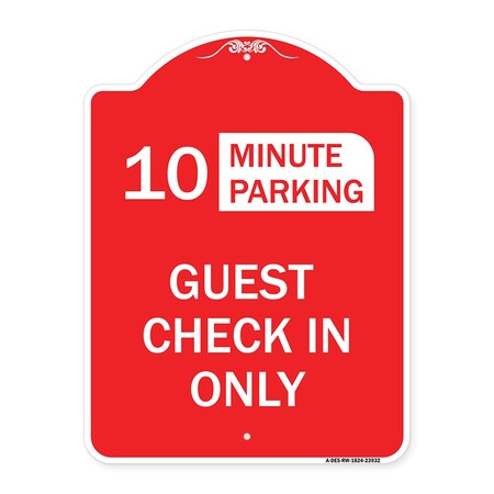 Signmission Guest Check in Choose Your Limit Minute Parking, Red & White Aluminum Sign, 18" x 24", RW-1824-23932 A-DES-RW-1824-23932